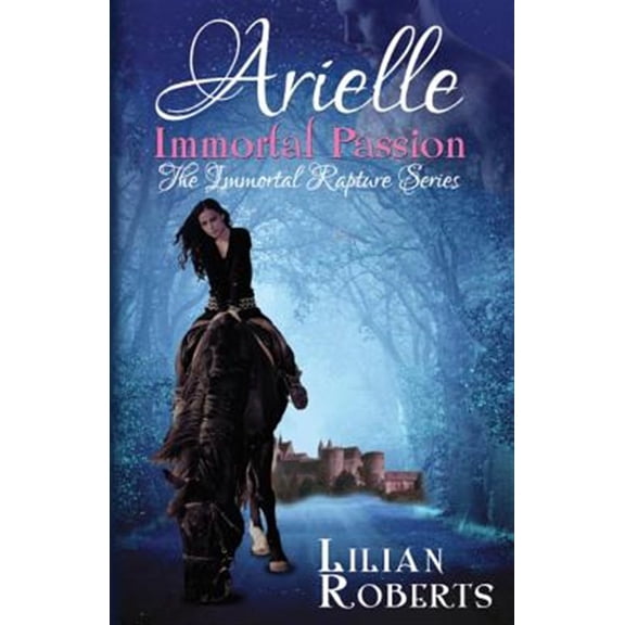 Pre-Owned Immortal Rapture: Arielle Immortal Passion (Series #3) (Paperback)