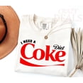 thumbnail image 2 of I Need A Diet Coke Shirt, Diet Coke Shirt, Gift for Diet Coke Lover, Soda Gift Shirt, Funny Gift T-Shirt Soda Lover Shirt, 2 of 6