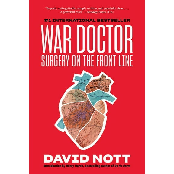 War Doctor: Surgery on the Front Line, (Paperback)