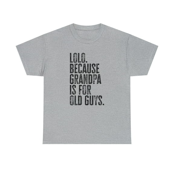 22Gifts Lolo New Grandpa Fathers Day Grandfather Shirt, Gifts, Tshirt Tee