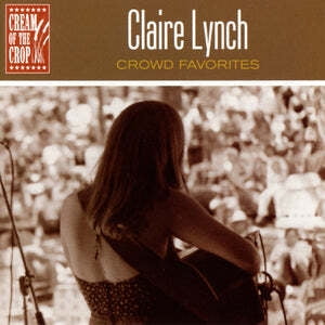Claire Lynch - Crowd Favorites - Music & Performance - CD