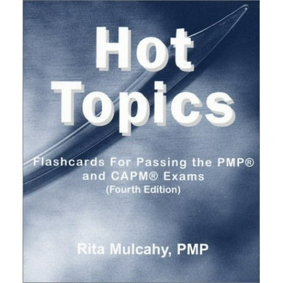 Pre-Owned Hot Topics: Flashcards for Passing the Pmp and Capm Exams Paperback
