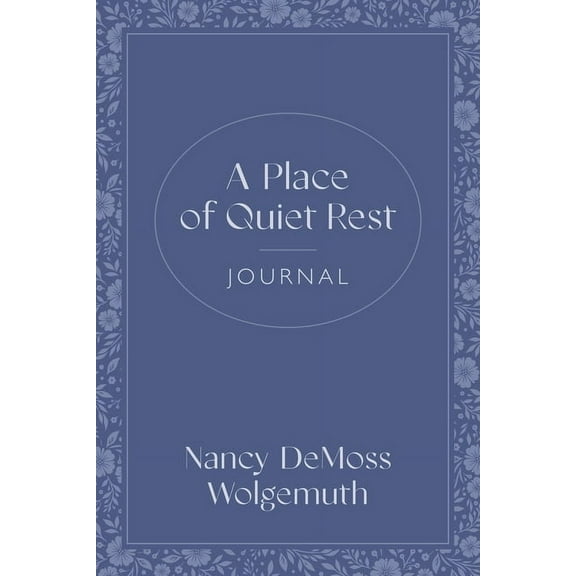 A Place of Quiet Rest Journal, (Paperback)