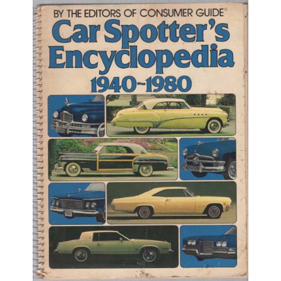 Pre-Owned Car Spotters Encyclopedia 1940 - 1980: By the Editors of Consumer Guide (Hardcover) 0517352044 9780517352045