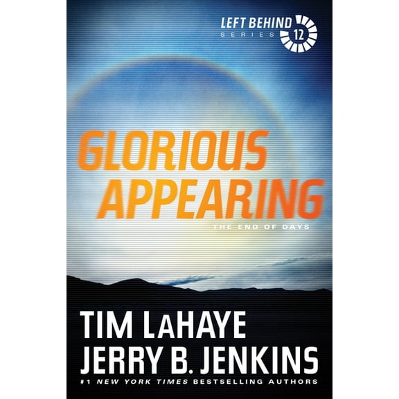 Left Behind Glorious Appearing: The End of Days, Book 12, (Paperback)