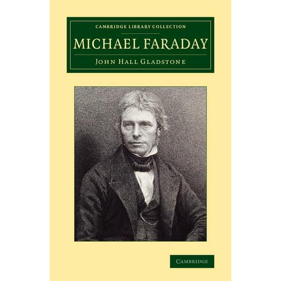 Cambridge Library Collection - Physical Michael Faraday, (Paperback)
