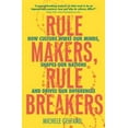 thumbnail image 1 of Pre-Owned Rule Makers, Rule Breakers: How Culture Wires Our Minds, Shapes Our Nations and Drives Our Differences, 1 of 1