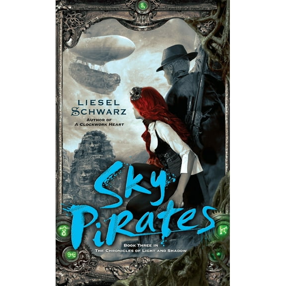 Pre-Owned Sky Pirates: Book Three in the Chronicles of Light and Shadow (Mass Market Paperback) 0345541308 9780345541307