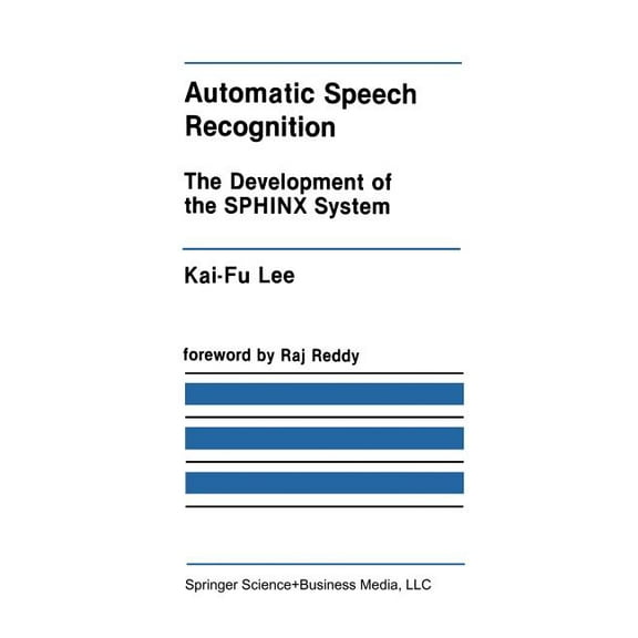 The Springer International Engineering a Automatic Speech Recognition: The Development of the Sphinx System, Book 62, (Paperback)