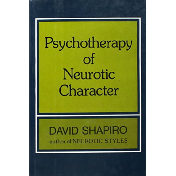Pre-Owned Psychotherapy Of Neurotic Character, 9780465067503, 0465067506, Hardcover, 1 edition
