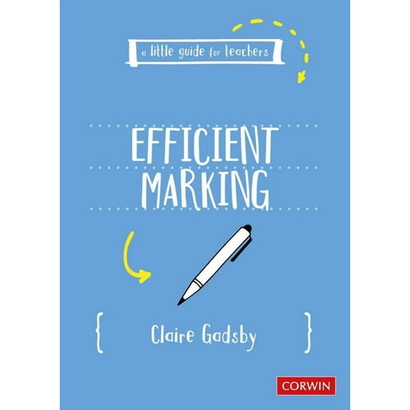 A Little Guide for Teachers A Little Guide for Teachers: Efficient Marking, (Paperback)