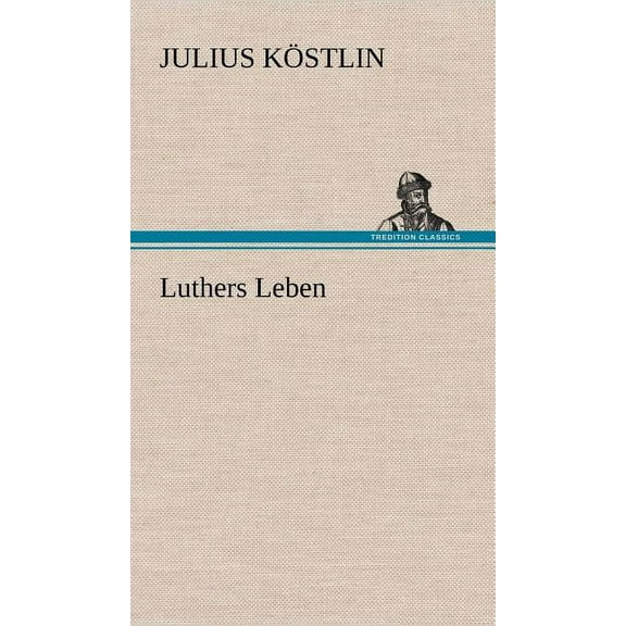 Luthers Leben (Hardcover)