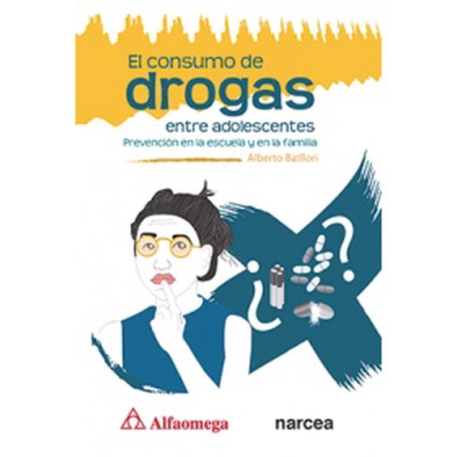 EL CONSUMO DE DROGAS ENTRE ADOLESCENTES ALFAOMEGA - NARCEA