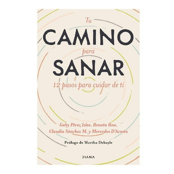 Tu Camino para Sanar Diana AA.VV.