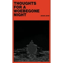 Thoughts for a Woebegone Night, (Hardcover)