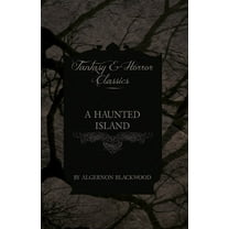 A Haunted Island (Fantasy and Horror Classics), (Paperback)