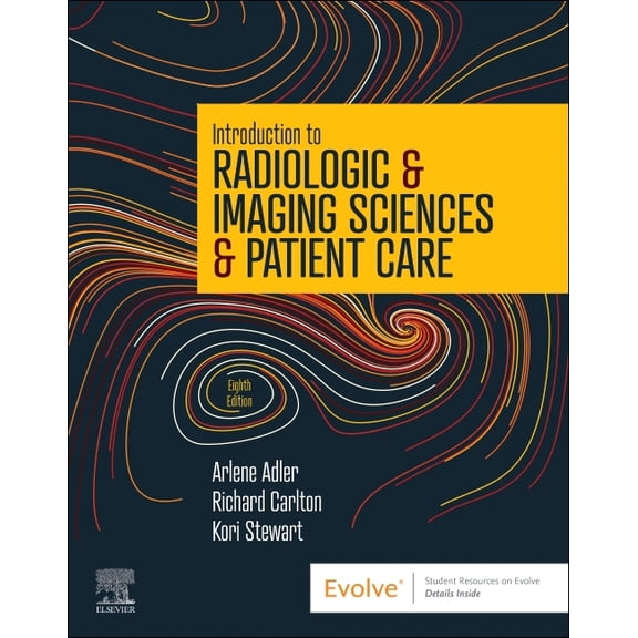 Introduction to Radiologic & Imaging Sciences & Patient Care, (Paperback)
