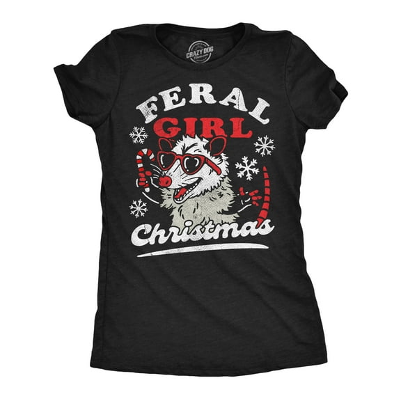 Womens Funny T Shirts Feral Girl Christmas Sarcastic Wild Animal Xmas Graphic Novelty Tee for Ladies Womens Graphic Tees
