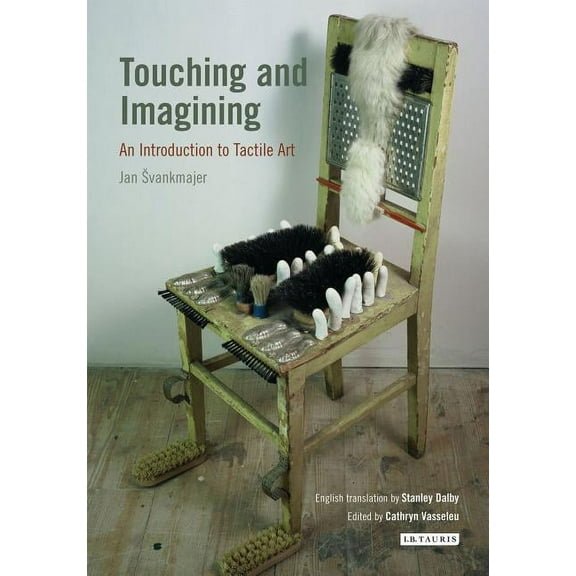 International Library of Modern and Cont Touching and Imagining An Introduction to Tactile Art, Book 01, (Paperback)