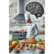 Fuel Minds: Phase 6: The Role of Diet in Mental Fitness, (Paperback)