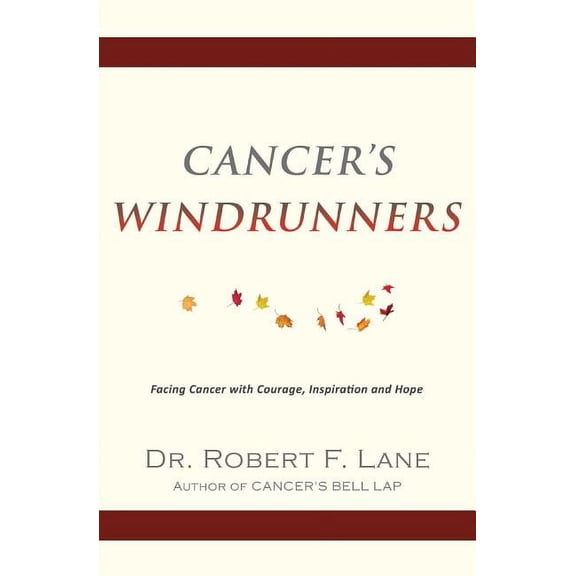 Cancer's WindRunners, (Paperback)