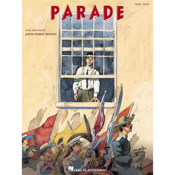 Parade - Vocal Selections by Jason Robert Brown Piano Vocal Sheet Music Songbook with Lyrics and Chord Names Broadway Mu, (Paperback)