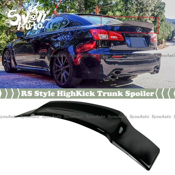 FOR 2006-2012 LEXUS IS250 IS350 GLOSS BLACK RS STYLE HIGHKICK TRUNK SPOILER WING