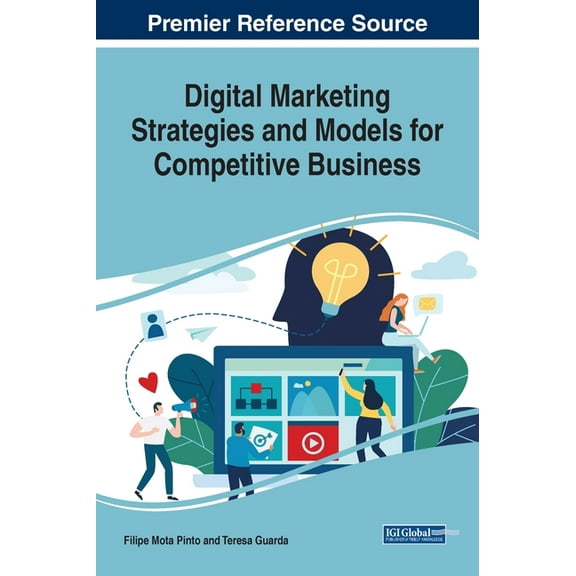 Digital Marketing Strategies and Models for Competitive Business, (Hardcover)