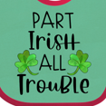 thumbnail image 3 of Inktastic Part Irish All Trouble St. Patrick's Day with Green Clovers Boys or Girls Baby Bib, 3 of 3