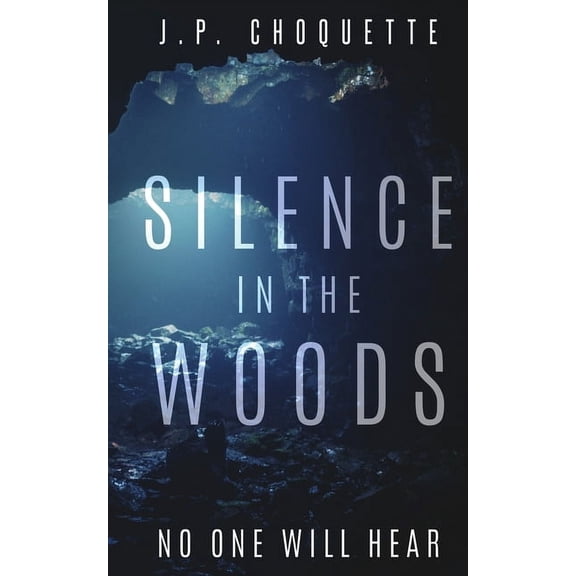 Monsters in the Green Mountains Silence in the Woods, Book 1, (Paperback)