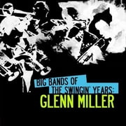 ESSENTIAL MEDIA GROUP Big Bands Swingin Years: Glenn Miller (CD)