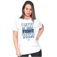 thumbnail image 3 of US Air Force Fly Fight Win Slogan Women's T Shirt Ladies Tee Brisco Brands M, 3 of 5