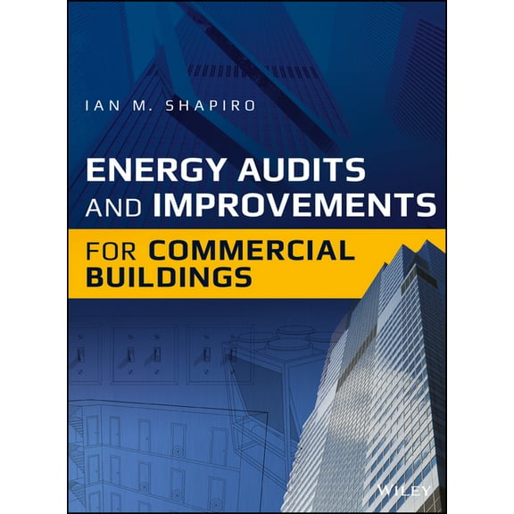 Energy Audits and Improvements for Commercial Buildings (Hardcover)