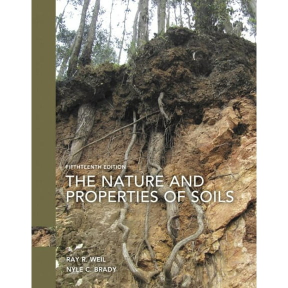 Pre-Owned The Nature and Properties of Soils (Hardcover) 0133254488 9780133254488