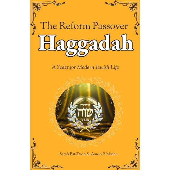 The Reform Passover Haggadah: A Seder for Modern Jewish Life, (Paperback)