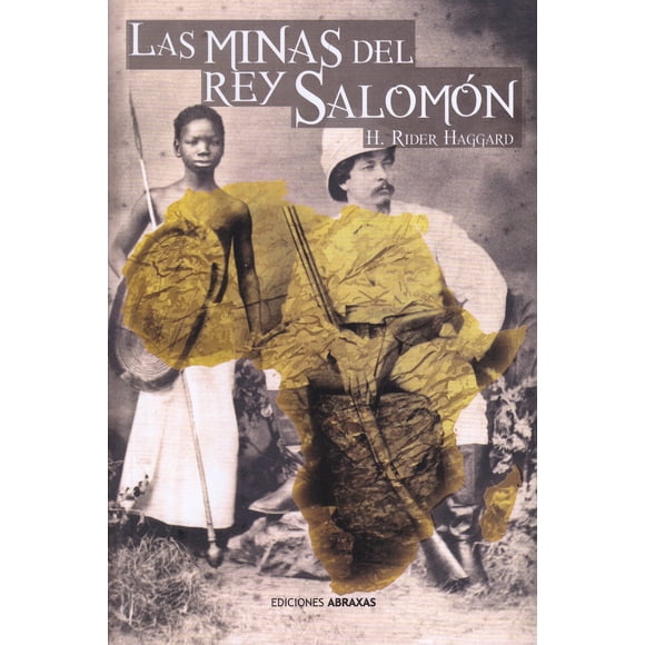 LAS MINAS DEL REY SALOMON ABRAXAS HENRY RIDER HAGGARD