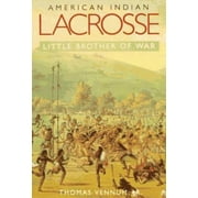 Angle View: American Indian Lacrosse: Little Brother of War, Used [Paperback]