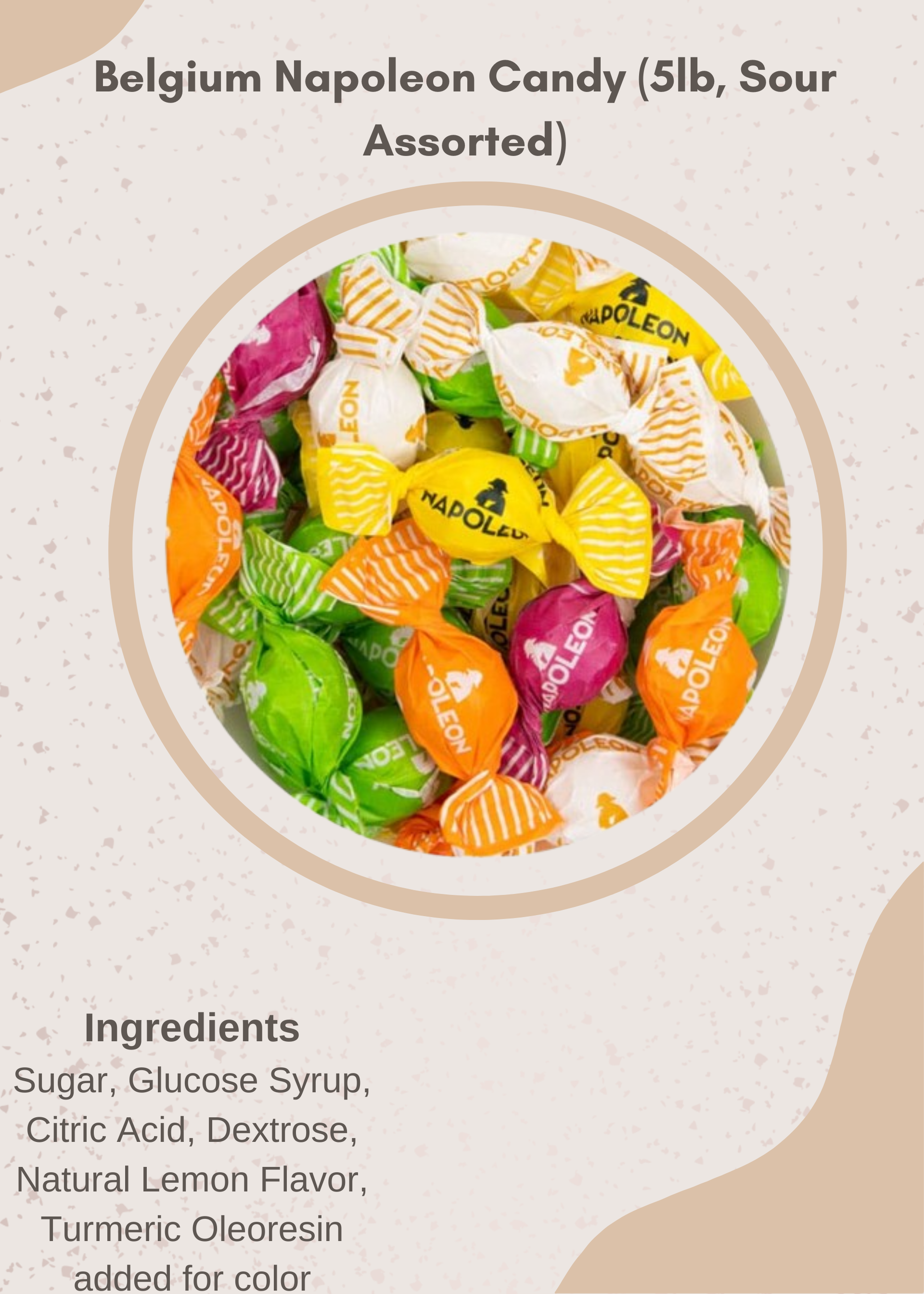 Nuts To You Belgium Napoleon Candy (5lb, Sour Assorted)