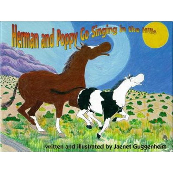 Pre-Owned Herman & Poppy Go Singing in the Hills (Hardcover) 0966023919 9780966023916