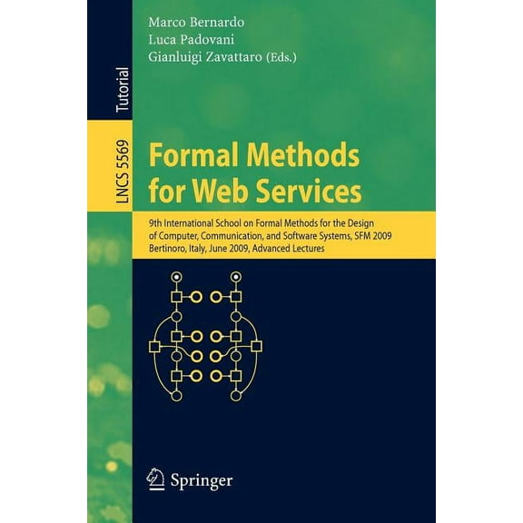 Formal Methods for Web Services: 9th International School on Formal Methods for the Design of Computer, Communication, a, (Paperback)
