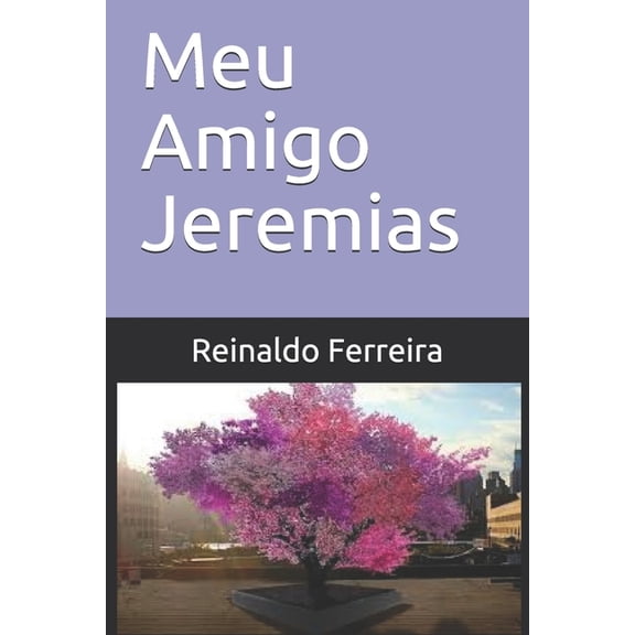 Meu Amigo Jeremias (Portuguese Edition)