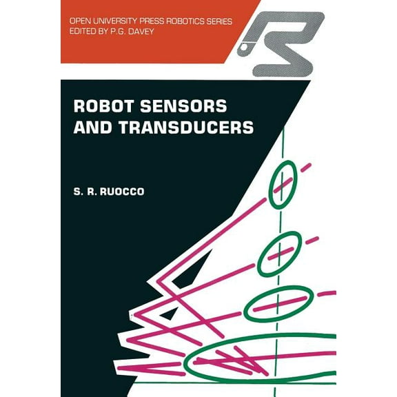 Robot Sensors and Transducers, (Paperback)