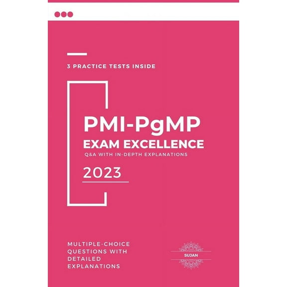 PMI-PgMP Exam Excellence: Q&A with In-Depth Explanations, (Paperback)
