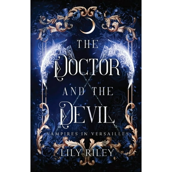 Vampires in Versailles The Doctor and the Devil, Book 3, (Paperback)