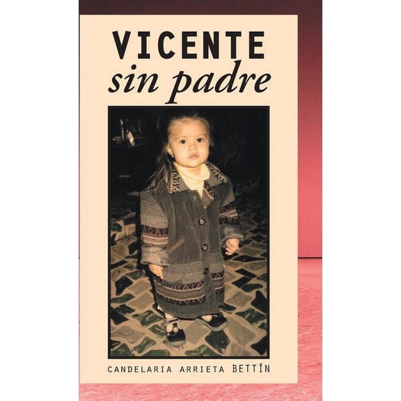 Vicente sin padre (Hardcover)