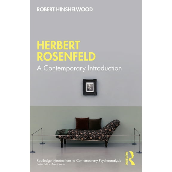 Routledge Introductions to Contemporary  Herbert Rosenfeld: A Contemporary Introduction, (Paperback)
