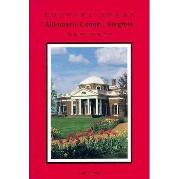 Pre-Owned Country Roads: Albemarle County, Virginia (Paperback) 0962357219 9780962357213