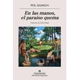 thumbnail image 1 of Libro En Las Manos, El Paraiso Quema Tapa Blanda, Autor Pol Guasch, Editorial Anagrama, 1 of 2