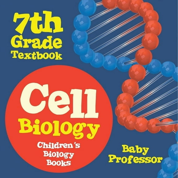 Cell Biology 7th Grade Textbook Children's Biology Books, (Paperback)