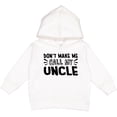 thumbnail image 2 of Inktastic Don't Make Me Call My Uncle Toddler Hoodie, 2 of 4